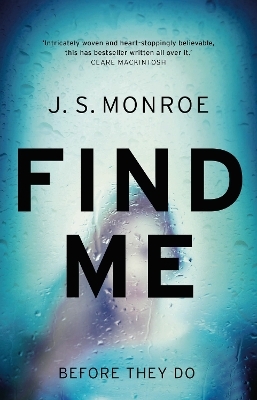 Find Me - J.S. Monroe