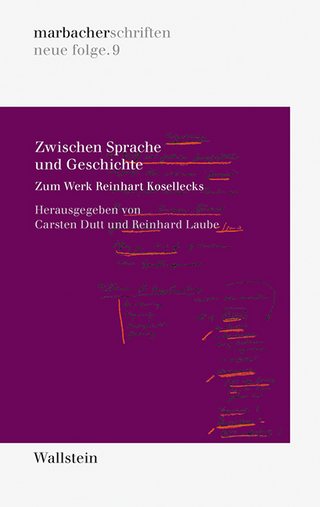 Zwischen Sprache und Geschichte - Carsten Dutt; Reinhard Laube; Marcel Lepper; Ulrich Raulff; Ulrich von Bülow