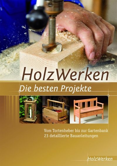 HolzWerken Die besten Projekte - 