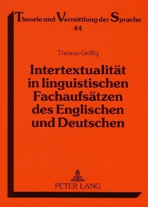 Intertextualität in linguistischen Fachaufsätzen des Englischen und Deutschen - Thomas Griffig