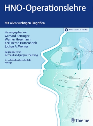 HNO-Operationslehre - Gerhard Rettinger; Jochen Alfred Werner; Werner G. Hosemann …