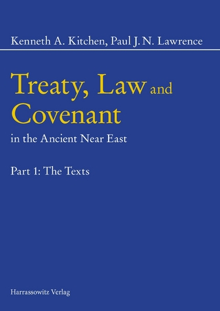Treaty, Law and Covenant in the Ancient Near East - Kenneth A. Kitchen; Paul J.N. Lawrence