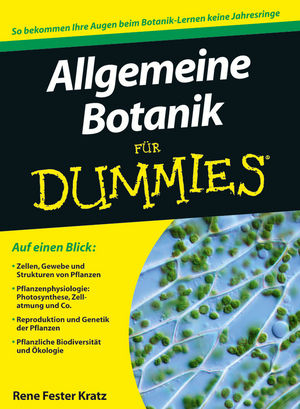 Allgemeine Botanik für Dummies - Rene Fester Kratz