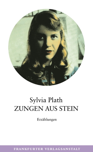 Zungen aus Stein - Sylvia Plath