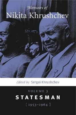 Memoirs of Nikita Khrushchev - Sergei Khrushchev
