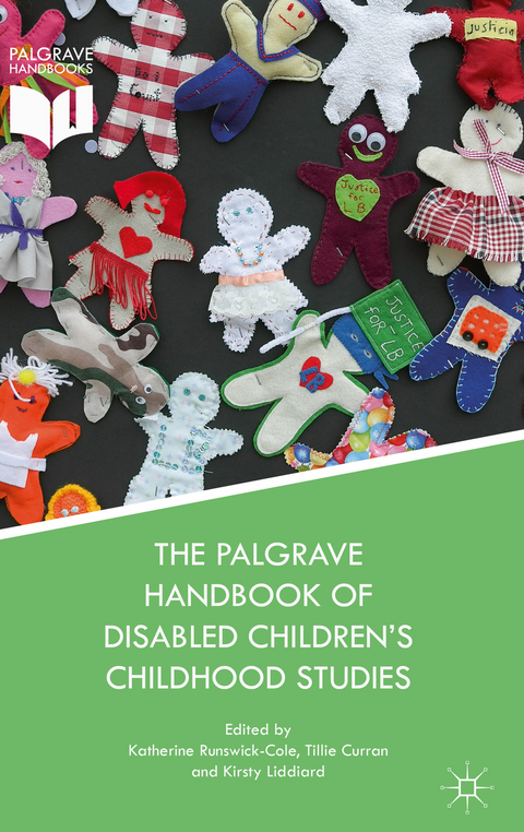 The Palgrave Handbook of Disabled Children’s Childhood Studies - 