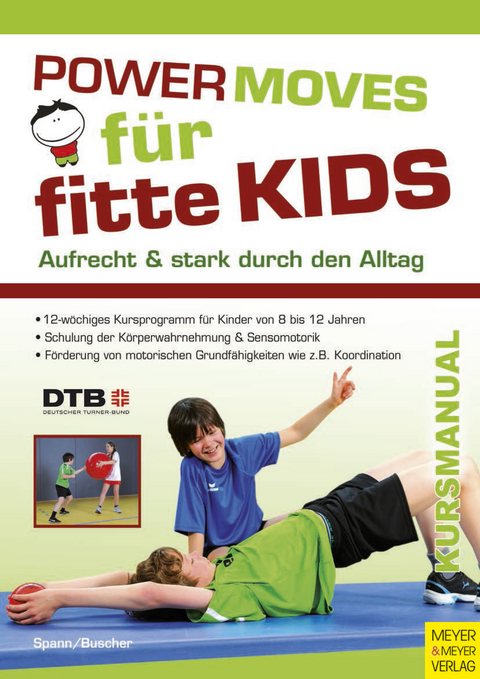 Powermoves für fitte Kids - Sophie Spann, Astrid Buscher