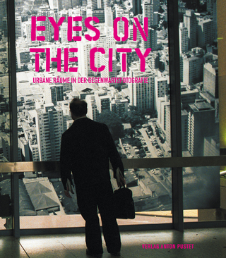 Eyes on the City - Otto Hochreiter; Christina Töpfer
