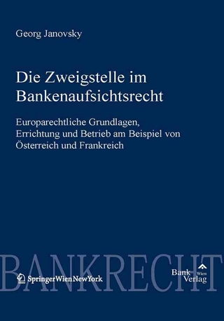 Zweigstelle im Bankaufsichtsrecht - Gerhard Janovsky