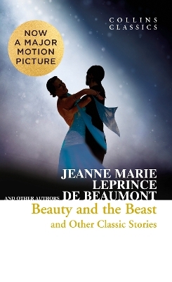 Beauty and the Beast and Other Classic Stories - Jeanne Marie LePrince De Beaumont