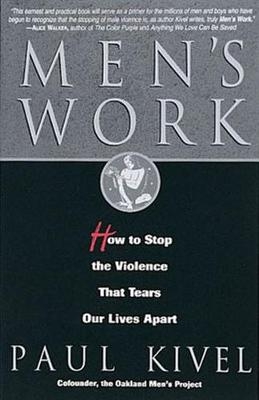 Men's Work - Paul Kivel