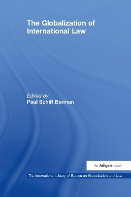 The Globalization of International Law - Berman Paul Schiff