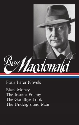 Ross Macdonald: Four Later Novels - Ross Macdonald; Tom Nolan