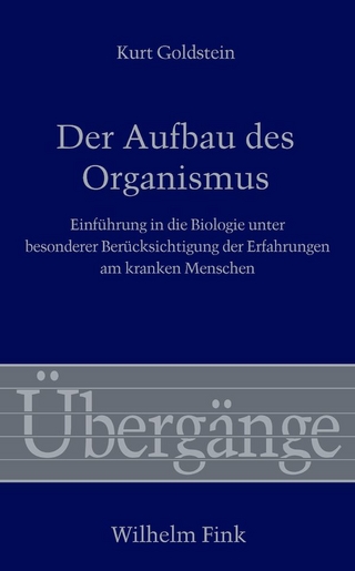 Der Aufbau des Organismus - Kurt Goldstein; Frank Stahnisch; Thomas Hoffmann