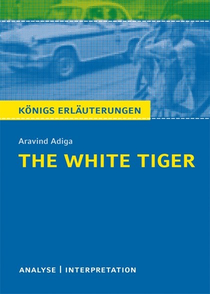 The White Tiger von Aravind Adiga. - Aravind Adiga