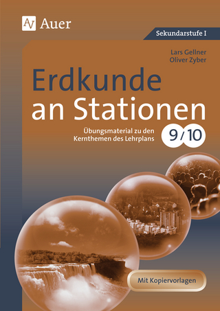 Erdkunde an Stationen 9-10 - Lars Gellner; Oliver Zyber