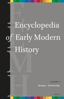 Encyclopedia of Early Modern History, volume 4 - Graeme Dunphy