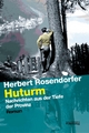 Huturm: Nachrichten aus der Tiefe der Provinz Herbert Rosendorfer Author