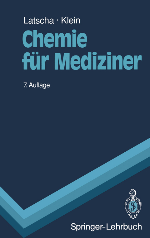 Chemie für Mediziner - Hans P. Latscha, Helmut A. Klein