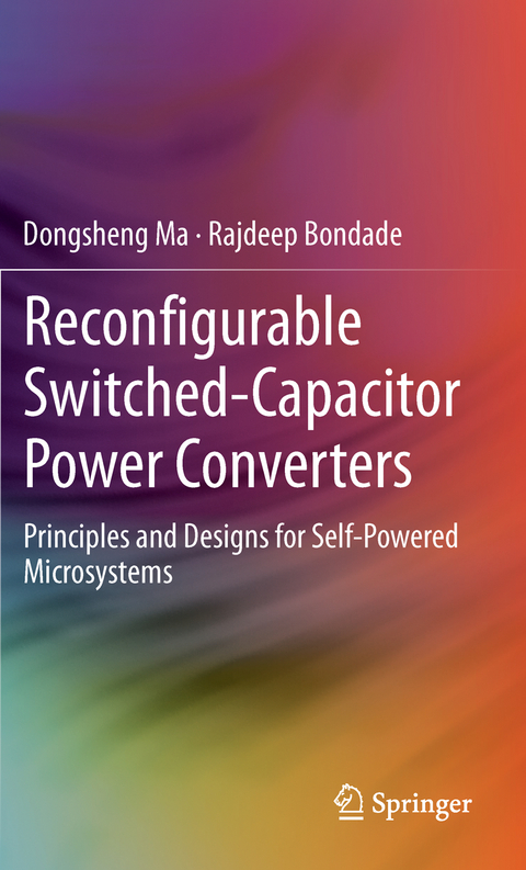 Reconfigurable Switched-Capacitor Power Converters - Dongsheng Ma, Rajdeep Bondade