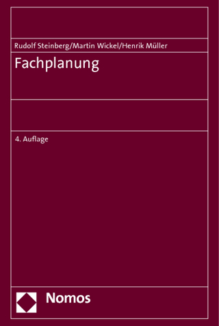 Fachplanung - Rudolf Steinberg; Martin Wickel; Henrik Müller