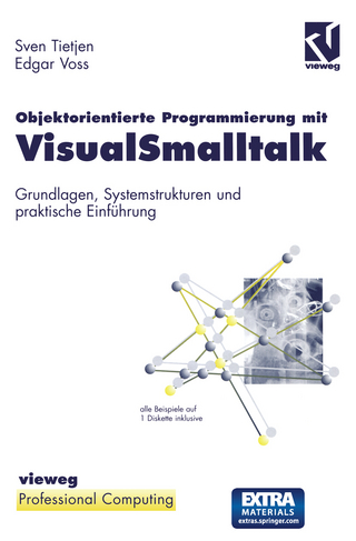 Objektorientierte Programmierung mit VisualSmalltalk - Edgar Voss