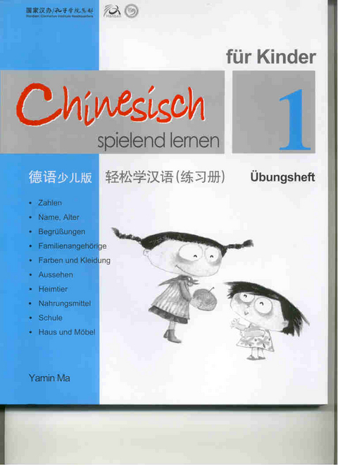 Chinesisch spielend lernen fur Kinder vol.1 - Ubungsheft - Ma Yamin