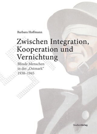 Zwischen Integration, Kooperation und Vernichtung - Barbara Hoffmann