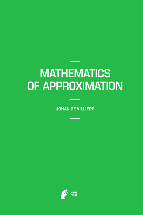Mathematics of Approximation - Johan de Villiers