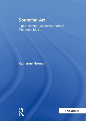 Sounding Art - Katharine Norman