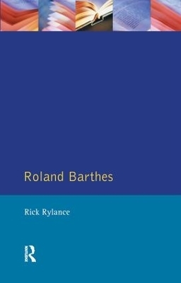 Roland Barthes - Rick Rylance