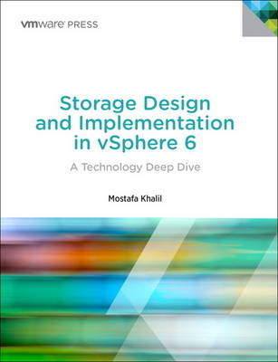 Storage Design and Implementation in vSphere 6 - Mostafa Khalil