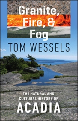 Granite, Fire, and Fog - Tom Wessels