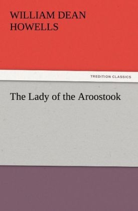 The Lady of the Aroostook - William Dean Howells