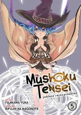 Mushoku Tensei: Jobless Reincarnation (Manga) Vol. 5 - Rifujin Na Magonote