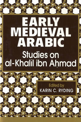 Early Medieval Arabic - Karin C. Ryding
