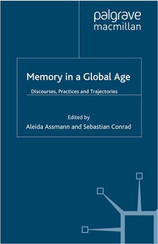 Memory in a Global Age - A. Assmann; S. Conrad
