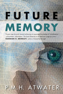 Future Memory - P.M.H. Atwater