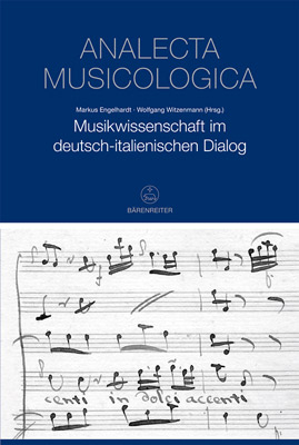 Musikwissenschaft im deutsch-italienischen Dialog - Markus Engelhardt; Wolfgang Witzenmann