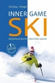 Inner Game Ski - W. Timothy Gallwey; Robert Kriegel; Frank Pyko
