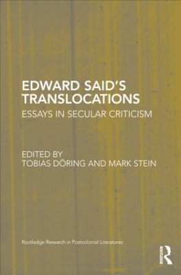 Edward Said's Translocations - Tobias Doring; Mark U Stein