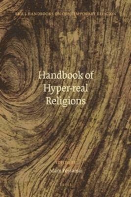 Handbook of Hyper-real Religions - Adam Possamai