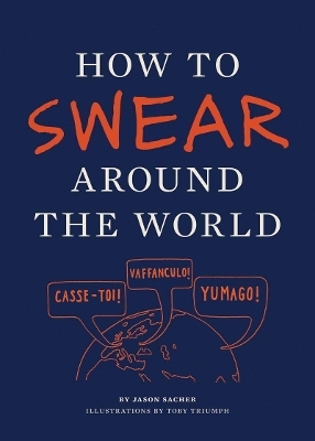 How to Swear Around the World - Jason Sacher