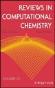 Reviews in Computational Chemistry, Volume 25 - Kenny B. Lipkowitz; Tom Cundari