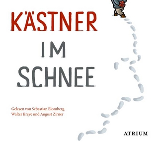 Kästner im Schnee - Erich Kästner; Sylvia List; Sebastian Blomberg; AUgust Zirner; Walter Kreye