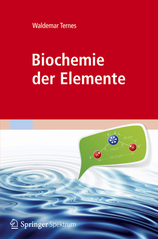 Biochemie der Elemente - Waldemar Ternes