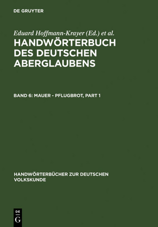 Handwörterbuch des deutschen Aberglaubens / Mauer - Pflugbrot - Eduard Hoffmann-Krayer; Hanns Bächtold-Stäubli