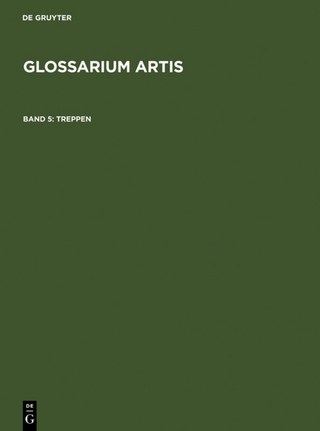 Glossarium Artis / Treppen - Rudolf Huber; Renate Rieth
