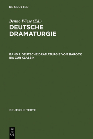 Deutsche Dramaturgie / Deutsche Dramaturgie vom Barock bis zur Klassik - Benno Wiese