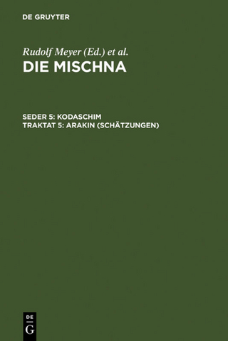 Die Mischna. Kodaschim / Arakin (Schätzungen) - Michael Krupp